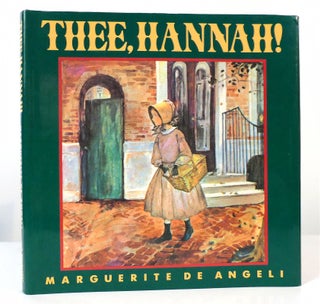 Item #157168 THEE, HANNAH. Marguerite De Angeli