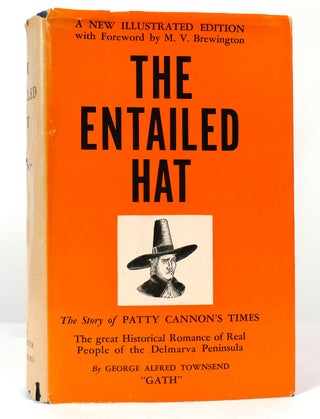Item #157208 THE ENTAILED HAT. George Alfred Townsend
