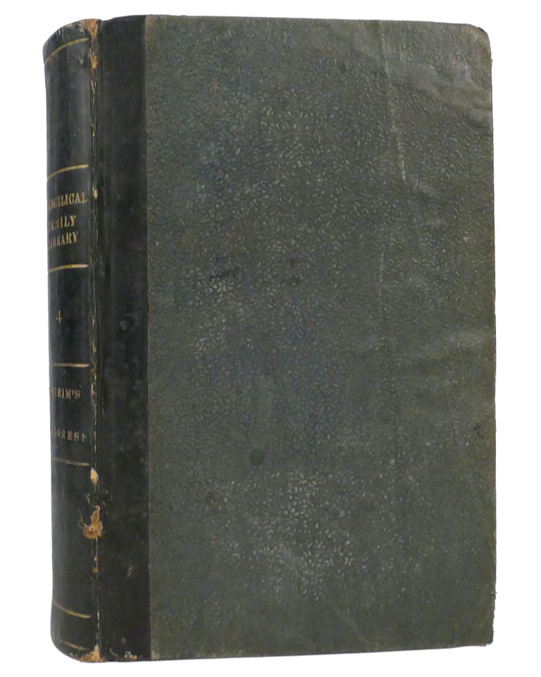 Item #157290 THE PILGRIM'S PROGRESS The Evangelical Family Library Vol. IV. John Bunyan.