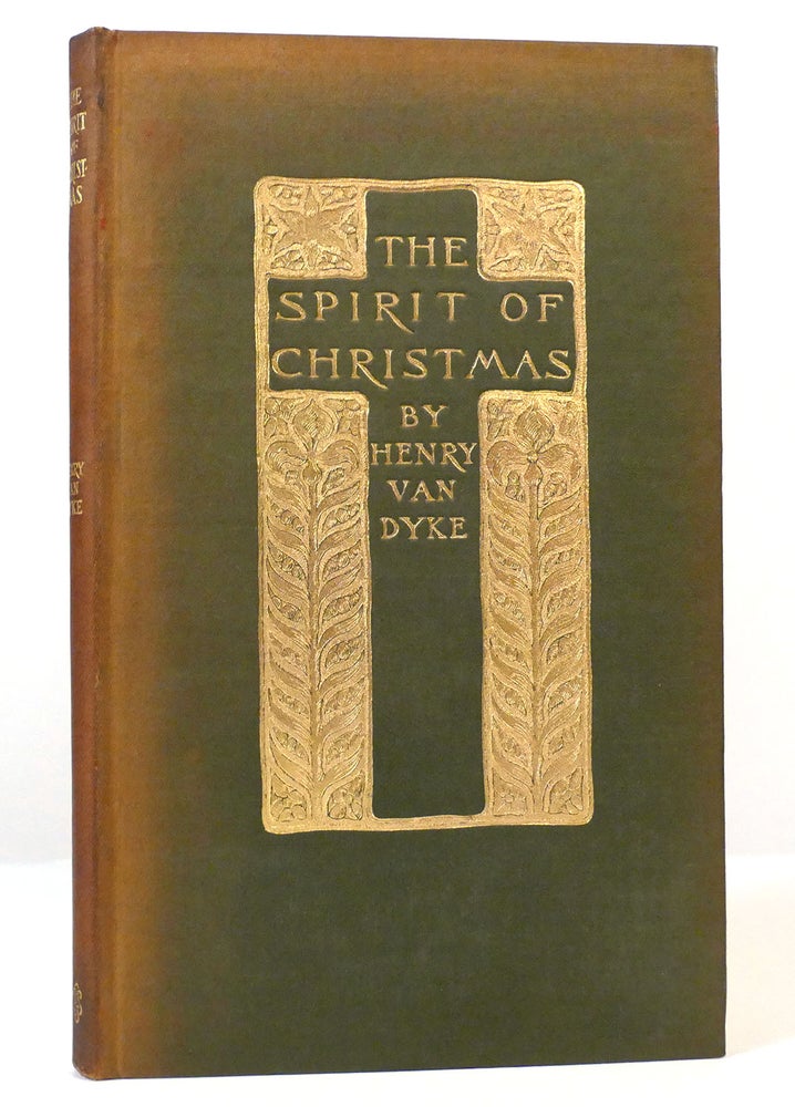 Item #157333 THE SPIRIT OF CHRISTMAS. Henry Van Dyke.