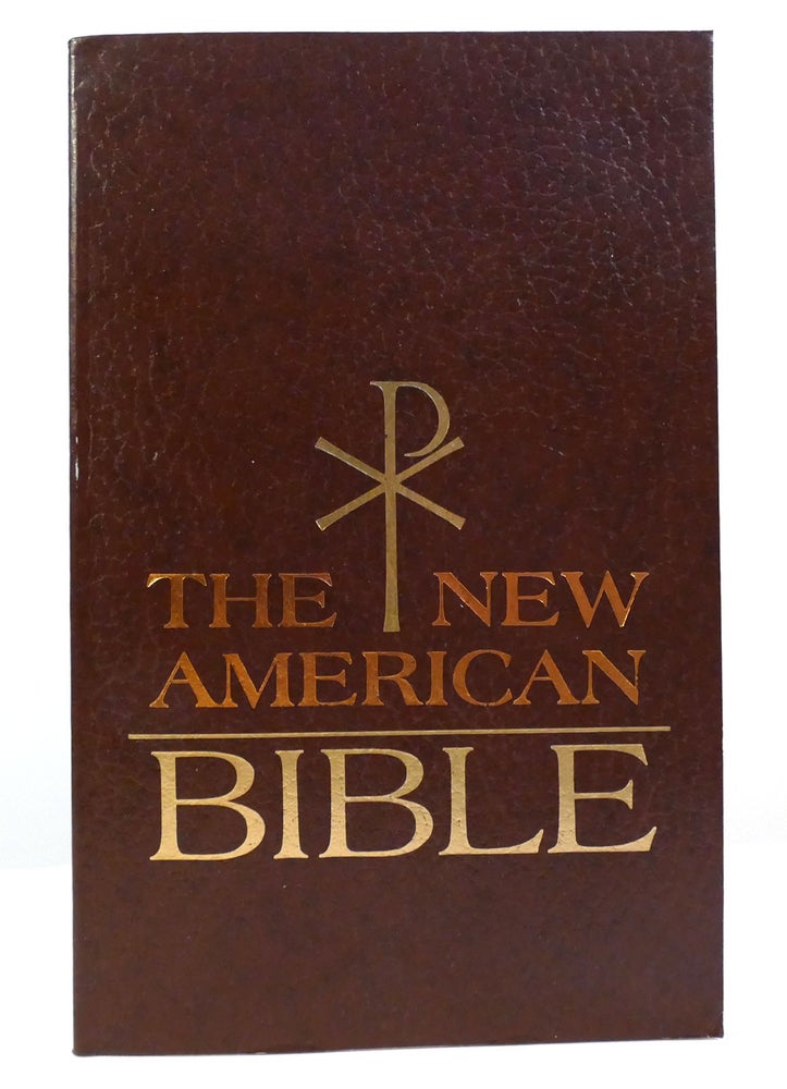 Item #157363 THE NEW AMERICAN BIBLE. Catholic Biblical Association Of America.