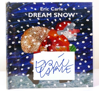 Item #157460 DREAM SNOW SIGNED. Eric Carle