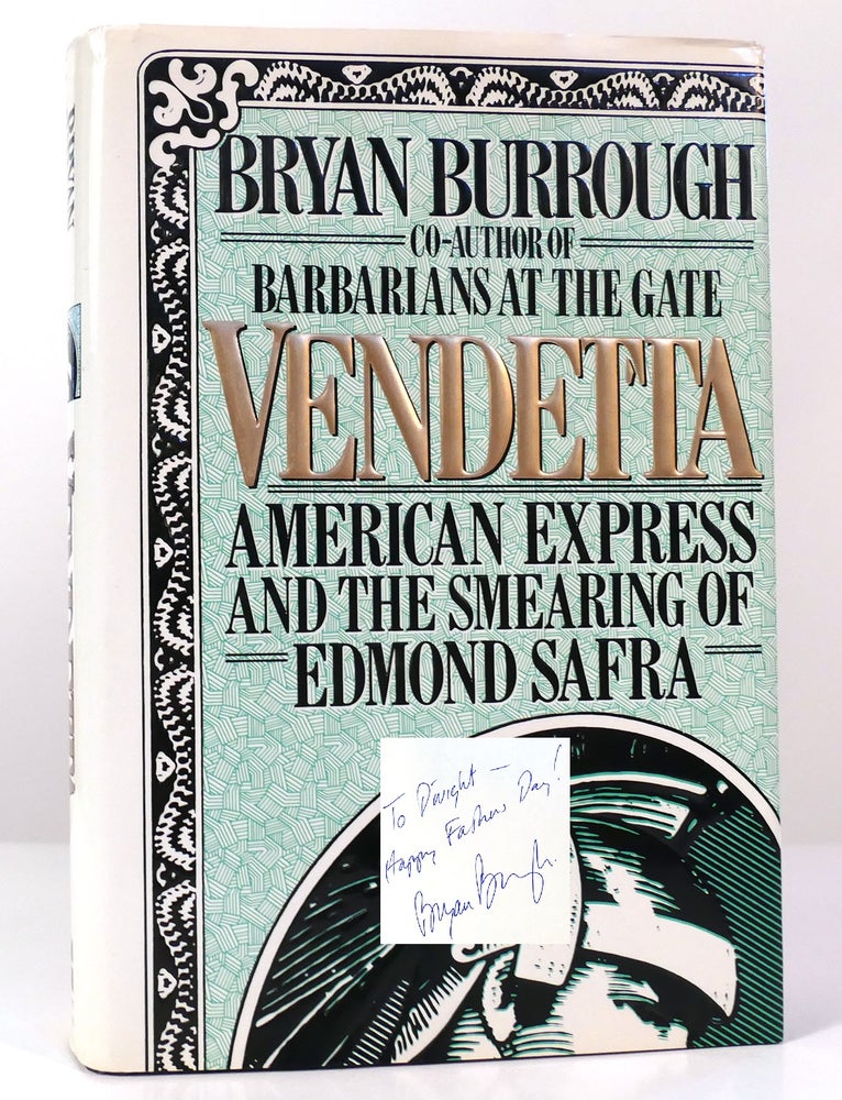 Item #157473 VENDETTA American Express and the Smearing of Edmond Safra SIGNED. Bryan Burrough.