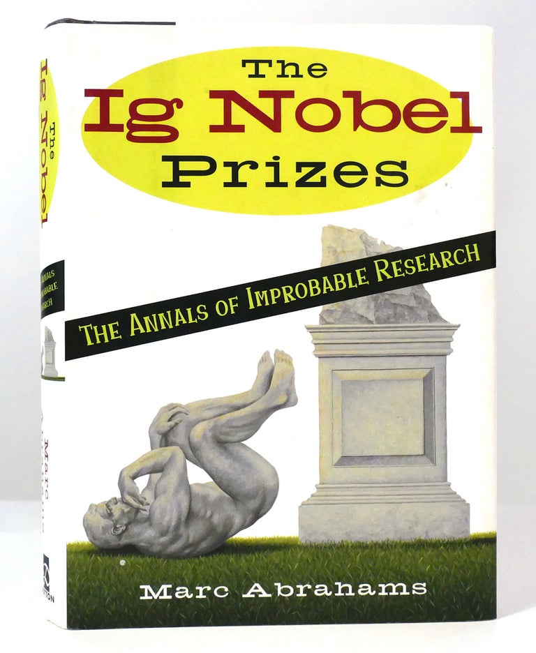 Item #157502 THE IG NOBEL PRIZES The Annals of Improbable Research. Marc Abrahams.