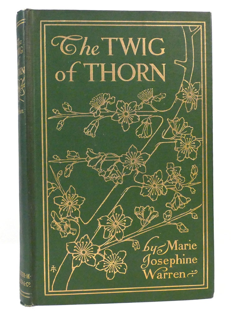 Item #157530 THE TWIG OF THORN. Marie Josephine Warren.