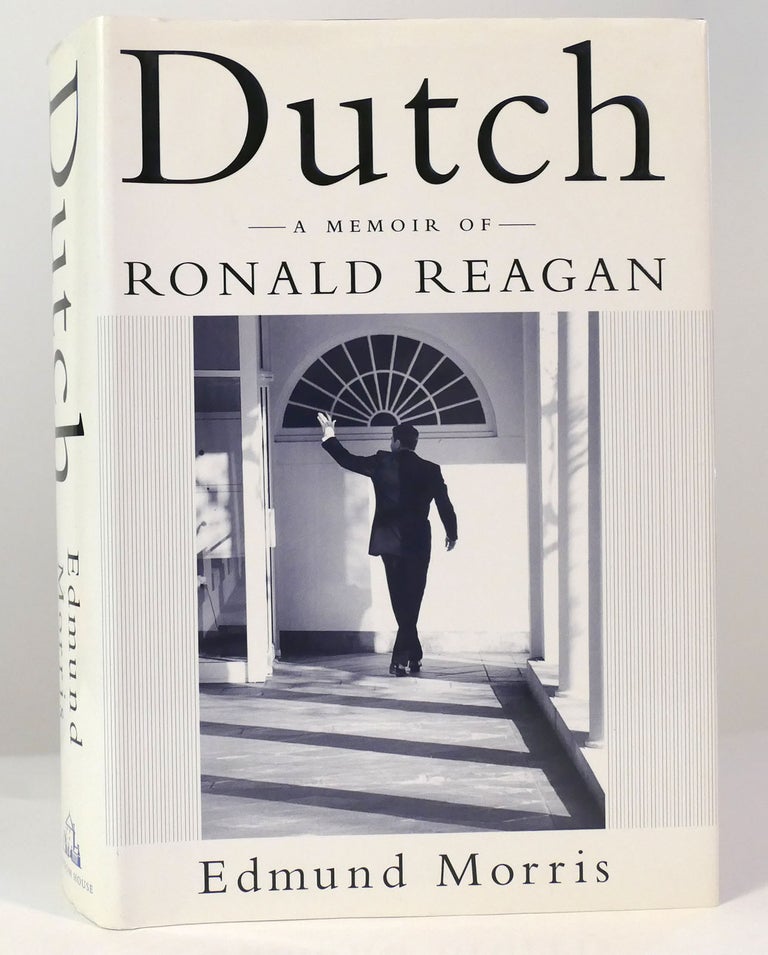 Item #157575 DUTCH A Memoir of Ronald Reagan. Edmund Morris.