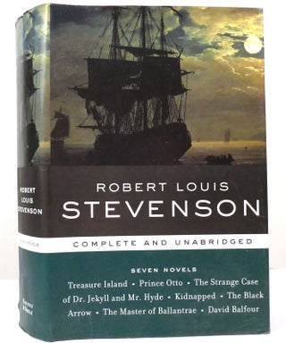 Item #157593 ROBERT LOUIS STEVENSON SEVEN NOVELS COMPLETE AND UNABRIDGED. Robert Louis Stevenson