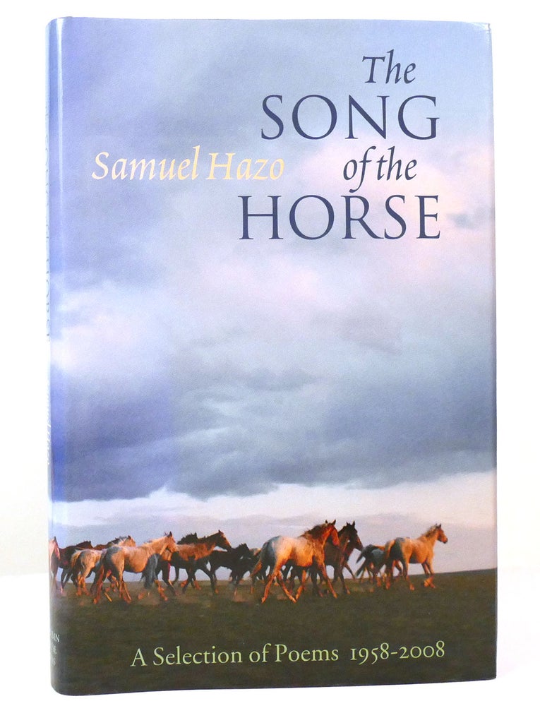 Item #157600 SONG OF THE HORSE Autumn House Poetry. Samuel Hazo.