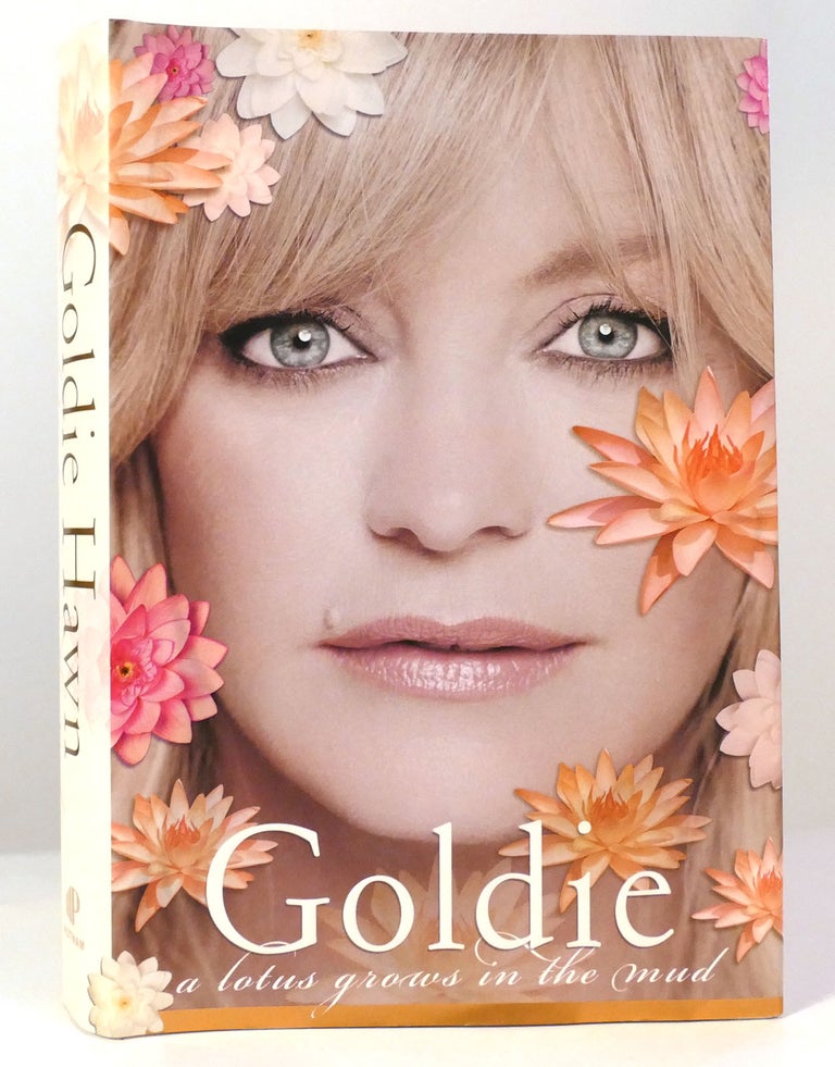 Item #157616 A LOTUS GROWS IN THE MUD. Goldie Hawn.