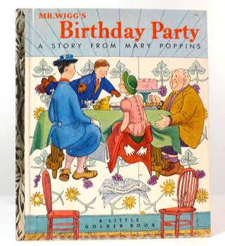 Item #157637 MR WIGG'S BIRTHDAY PARTY. P. L. Travers