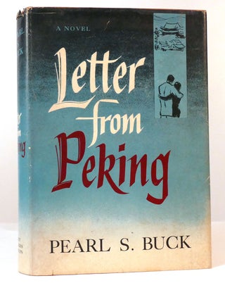 Item #157648 LETTERS FROM PEKING. Pearl S. Buck
