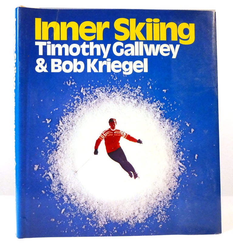 Item #157655 INNER SKIING. W. Timothy Gallwey, Bob Kriegel.