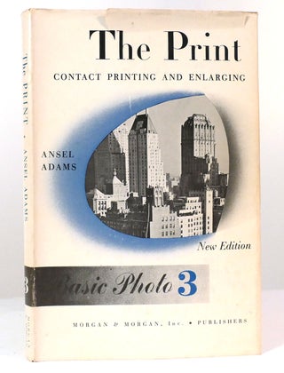 Item #157699 THE PRINT Basic Photo 3: Contact Printing and Enlarging. Ansel Adams