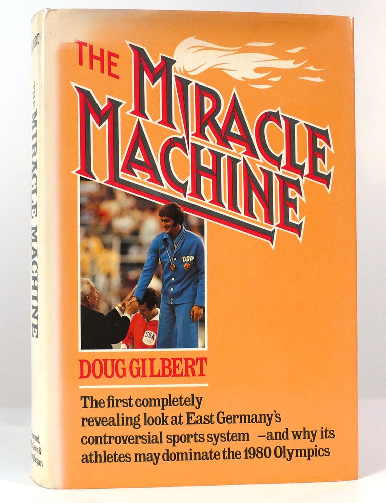 Item #157714 THE MIRACLE MACHINE. Doug Gilbert.