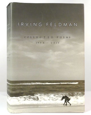 Item #157725 COLLECTED POEMS, 1954-2004. Irving Feldman