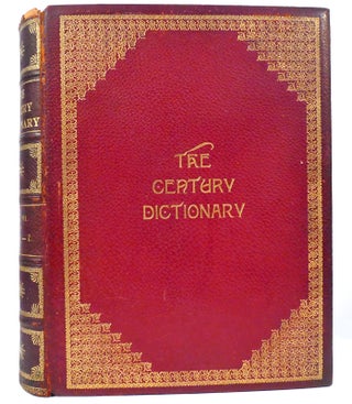 THE CENTURY DICTIONARY An Encyclopedic Lexicon of the English Language