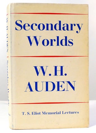 Item #158089 SECONDARY WORLDS The T. S. Eliot Memorial Lectures Delivered At Eliot College in the...