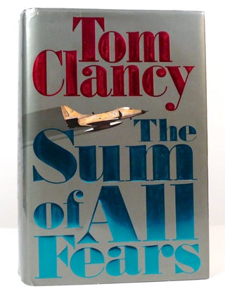 Item #158107 THE SUM OF ALL FEARS. Tom Clancy