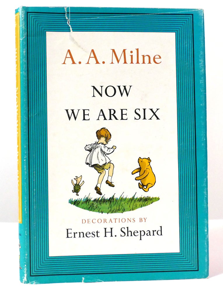 Item #158391 NOW WE ARE SIX. A. A. Milne.