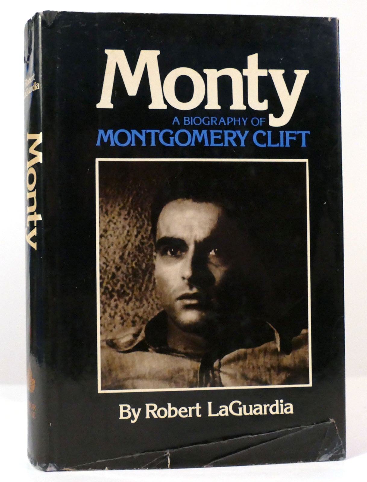 MONTY; A Biography of Montgomery Clift | Robert Laguardia | First