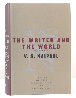 Item #158492 THE WRITER AND THE WORLD Essays. V. S. Naipaul