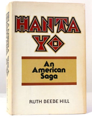 Item #158512 HANTA YO:. Ruth Beebe Hill