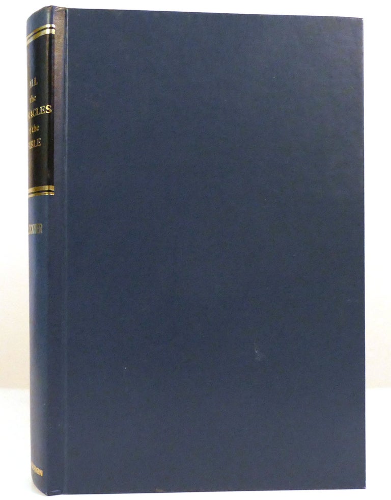 Item #158583 ALL THE MIRACLES OF THE BIBLE. Herbert Lockyer.