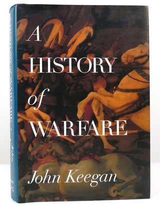 Item #158595 A HISTORY OF WARFARE. John Keegan