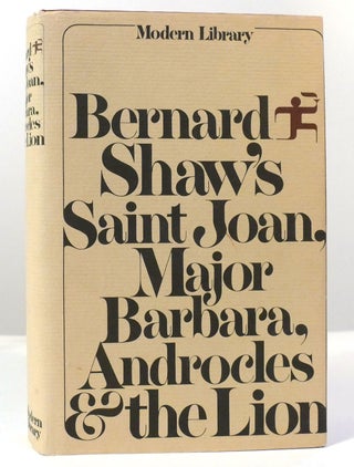 Item #158639 BERNARD SHAW'S SAINT JOAN, MAJOR BARBARA, ANDROCLES AND THE LION Modern Library....