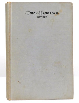 Item #158795 UNION HAGGADAH. Central Conference Of American Rabbis