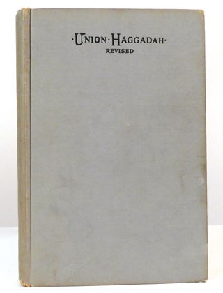 Item #158796 UNION HAGGADAH. Central Conference Of American Rabbis
