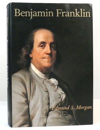 Item #158817 BENJAMIN FRANKLIN. Edmund S. Morgan