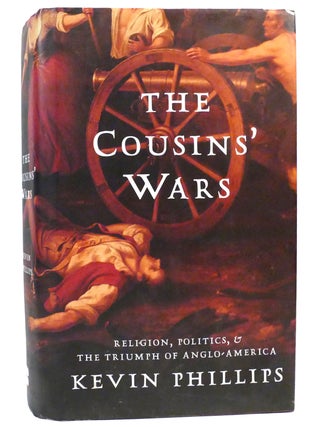 Item #158992 THE COUSINS' WARS Religion, Politics, Civil Warfare, and the Triumph of...