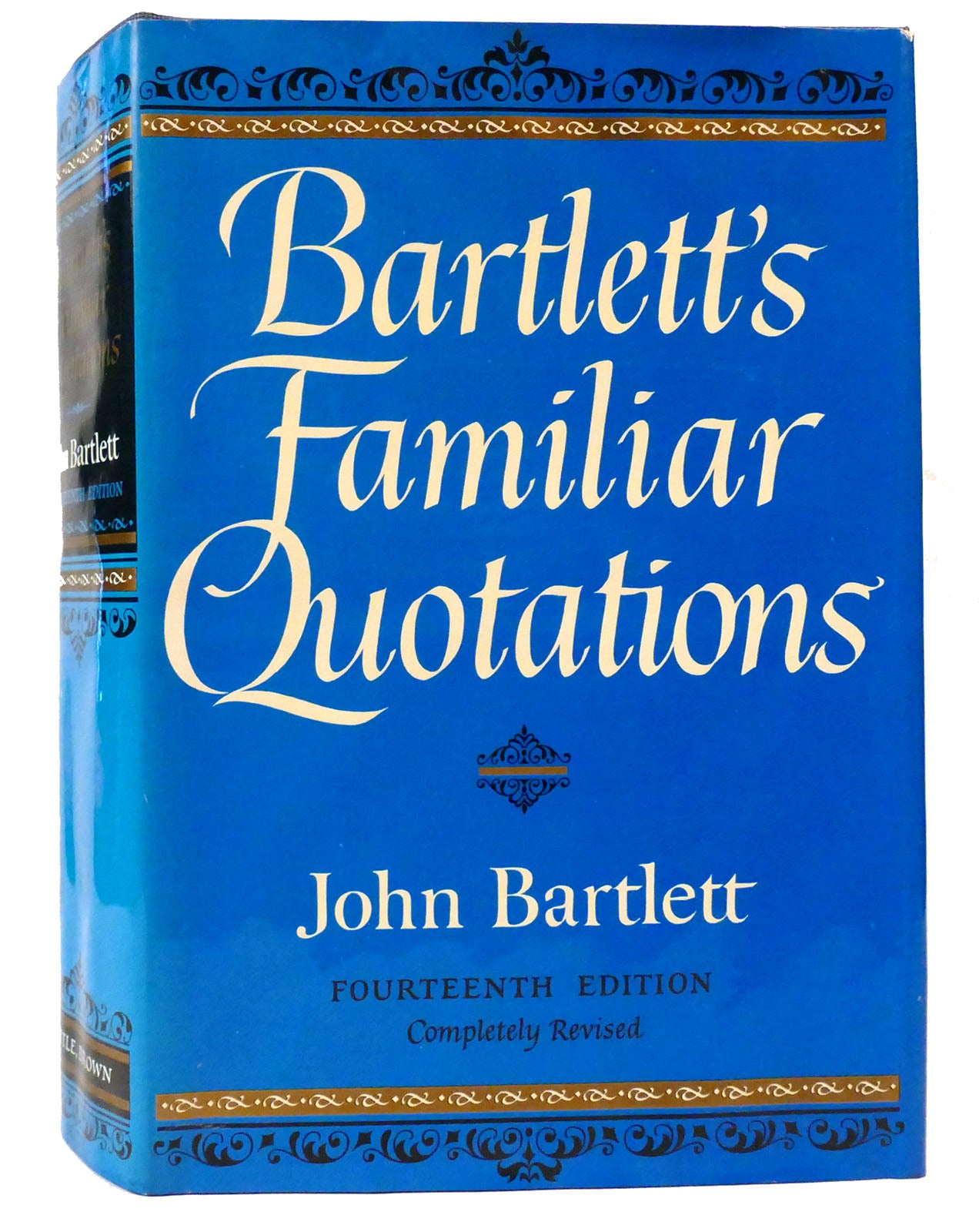 Bartletts Familiar Quotations John Bartlett 14th Revised Edition Second Printing 