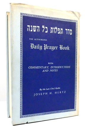 Item #159401 THE AUTHORISED DAILY PRAYER BOOK. Dr. Joseph H. Hertz