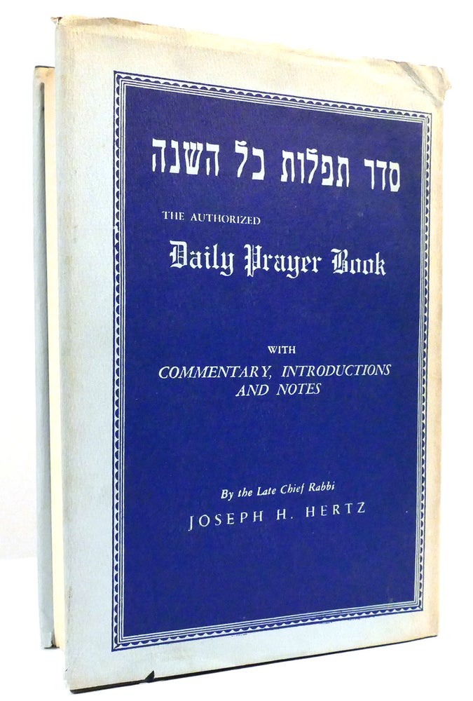 Item #159401 THE AUTHORISED DAILY PRAYER BOOK. Dr. Joseph H. Hertz.
