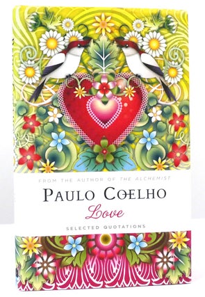 Item #159419 LOVE Selected Quotations. Paulo Coelho