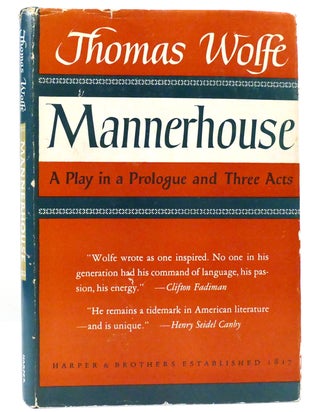Item #159602 MANNERHOUSE. Thomas Wolfe