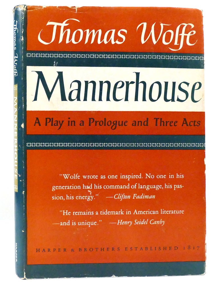 Item #159602 MANNERHOUSE. Thomas Wolfe.