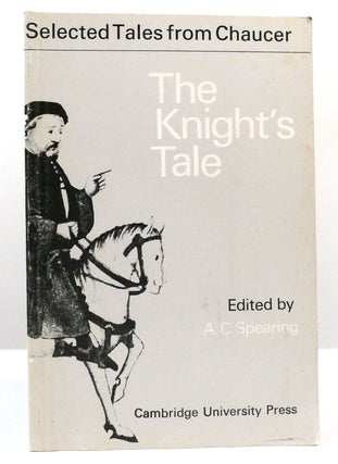 Item #159618 THE KNIGHT'S TALE. Geoffrey Chaucer, A. C. Spearing