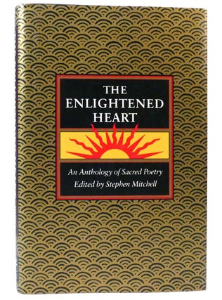 Item #159632 THE ENLIGHTENED HEART An Anthology of Sacred Poetry. Stephen Mitchell