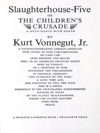 SLAUGHTERHOUSE-FIVE, OR THE CHILDREN'S CRUSADE