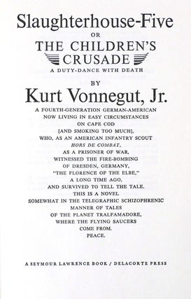 SLAUGHTERHOUSE-FIVE, OR THE CHILDREN'S CRUSADE