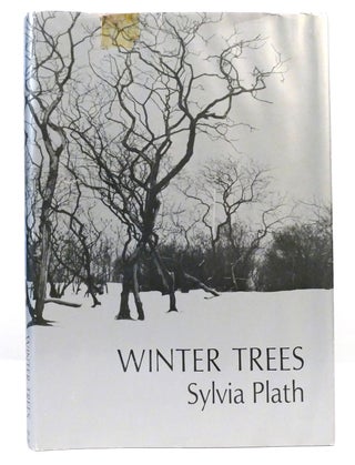 Item #159665 WINTER TREES. Sylvia Plath