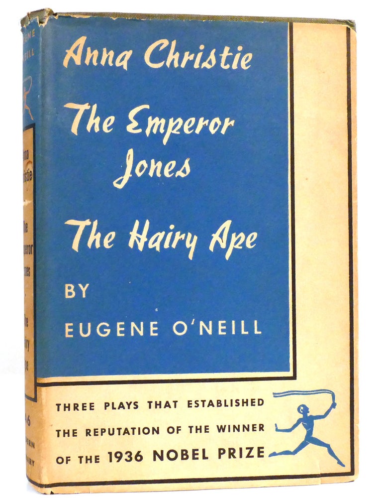Item #159682 THE EMPEROR JONES; ANNA CHRISTIE; HAIRY APE Modern Library. Eugene O'Neill.