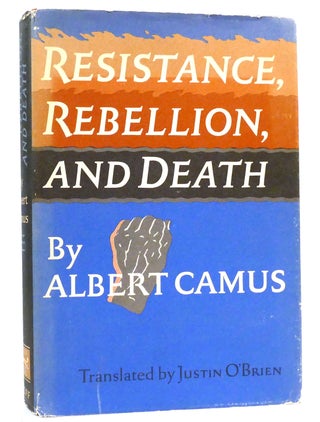 Item #159688 RESISTANCE, REBELLION, AND DEATH. Albert Camus