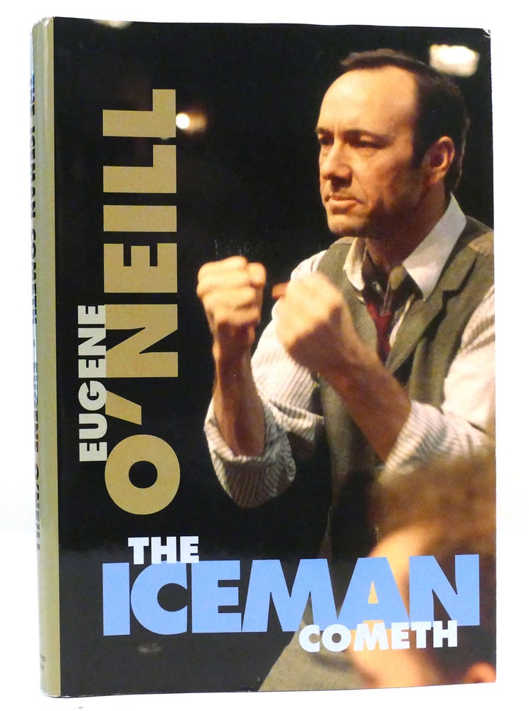 Item #159707 THE ICEMAN COMETH. Eugene O'Neill.