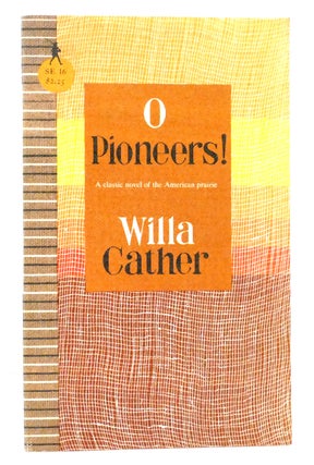 Item #159883 O PIONEERS! Willa Cather