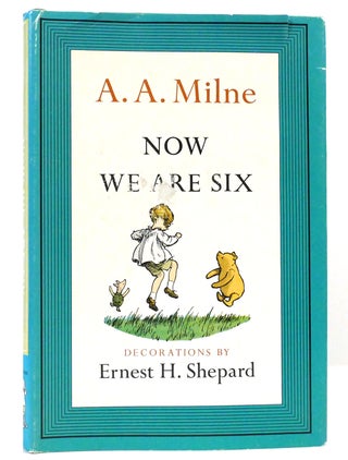 Item #159933 NOW WE ARE SIX. A. A. Milne