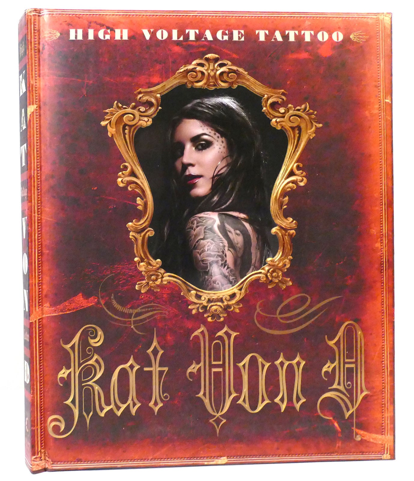 HIGH VOLTAGE TATTOO | Kat Von D. | First Edition; First Printing